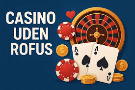 Casino Uden ROFUS Uden Indbetaling - Din Guide til Online Spil